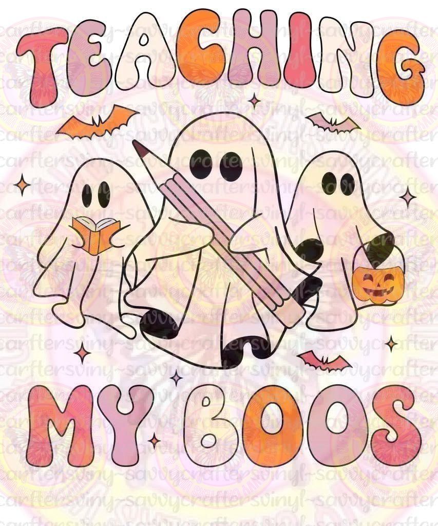 Teaching My Boos - Savvy Crafters Vinyl & Gifts