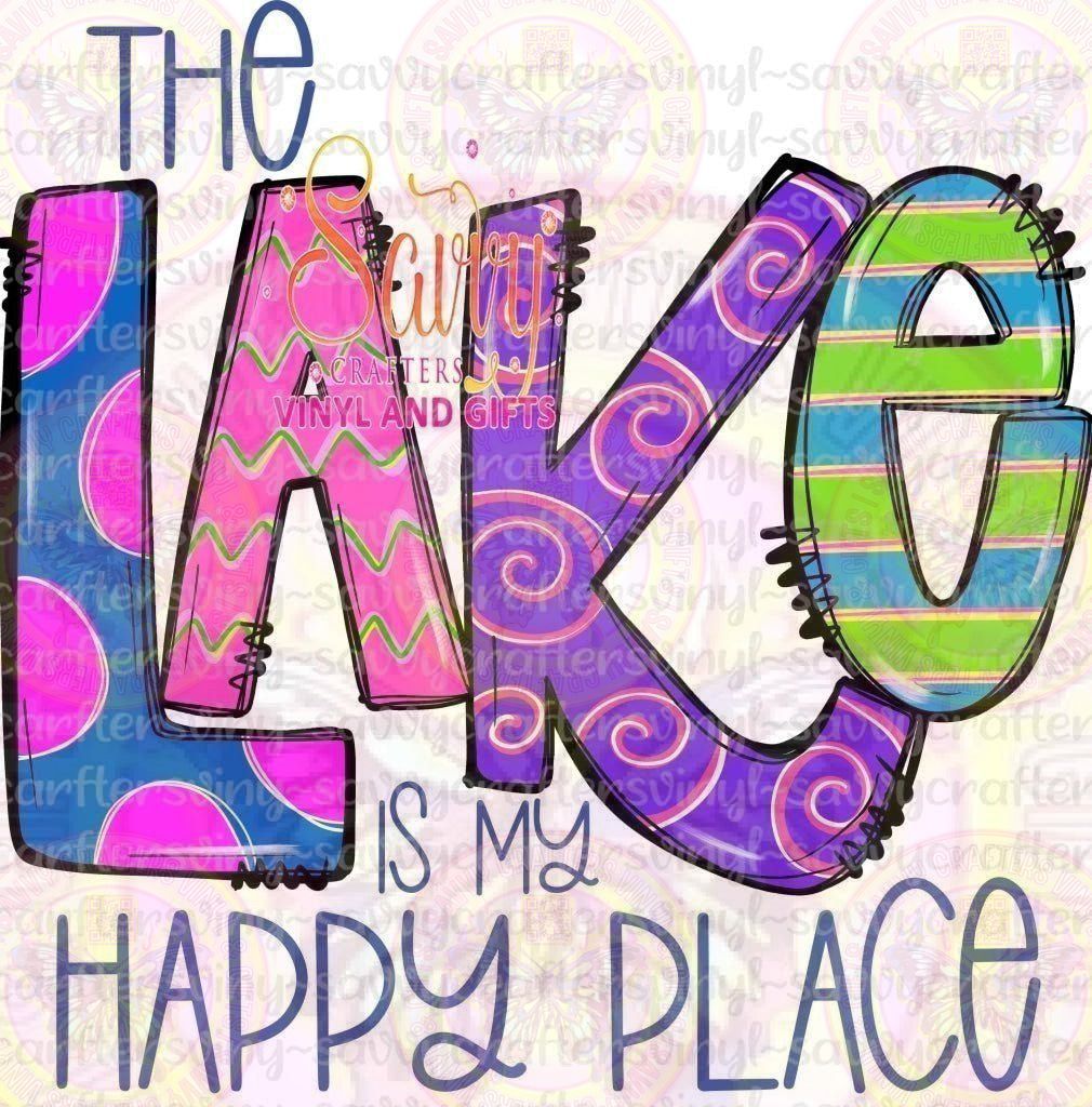 The Lake is My Happy Place - Savvy Crafters Vinyl & Gifts