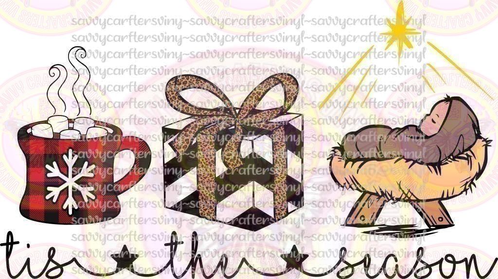 Tis the Season Baby Jesus - Savvy Crafters Vinyl & Gifts