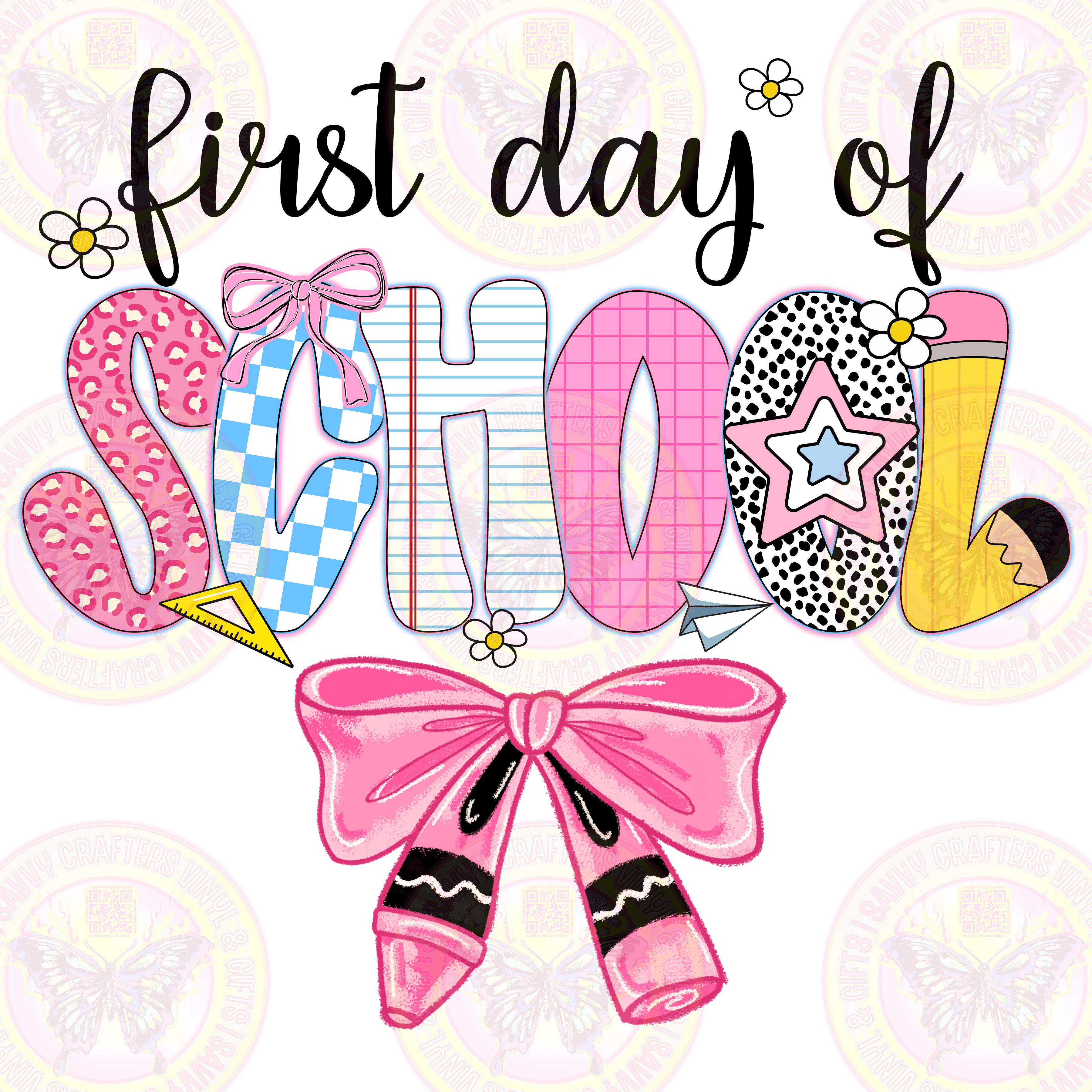 Trendy First Day of School - Savvy Crafters Vinyl & Gifts