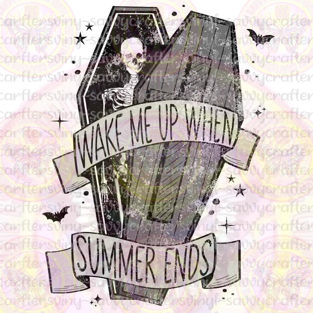 Wake Me up when Summer Ends - Savvy Crafters Vinyl & Gifts