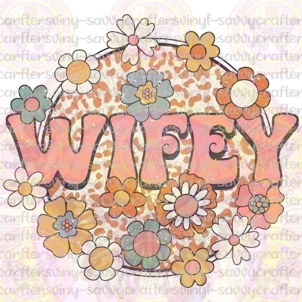 WIFEY Floral Bohemian - Savvy Crafters Vinyl & Gifts