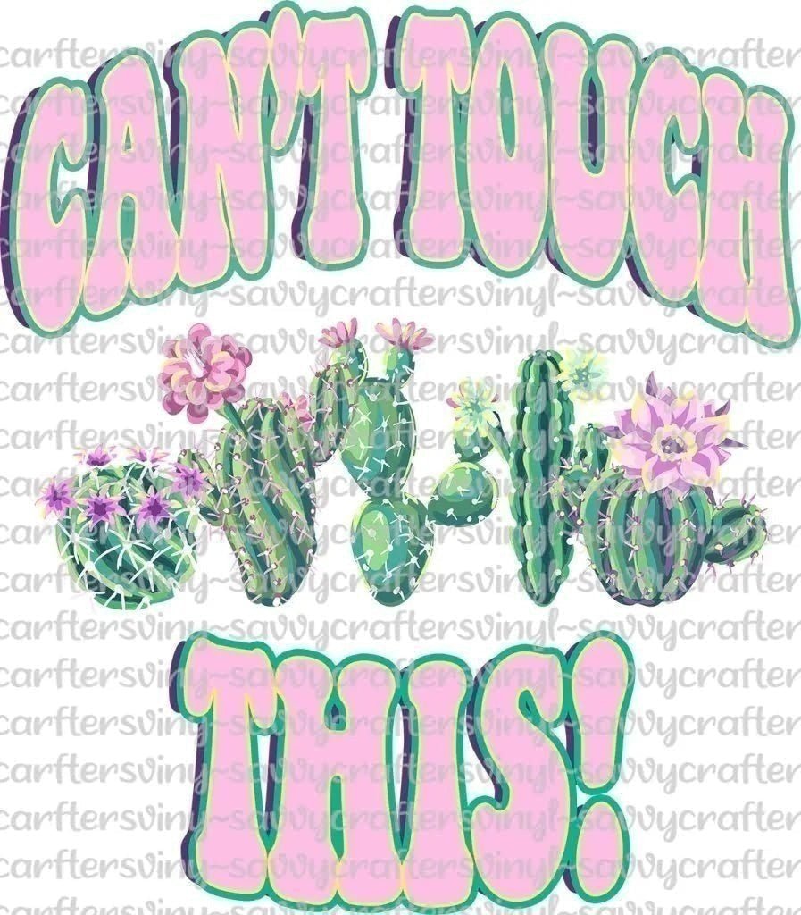 Can't Touch This - Savvy Crafters Vinyl & Gifts
