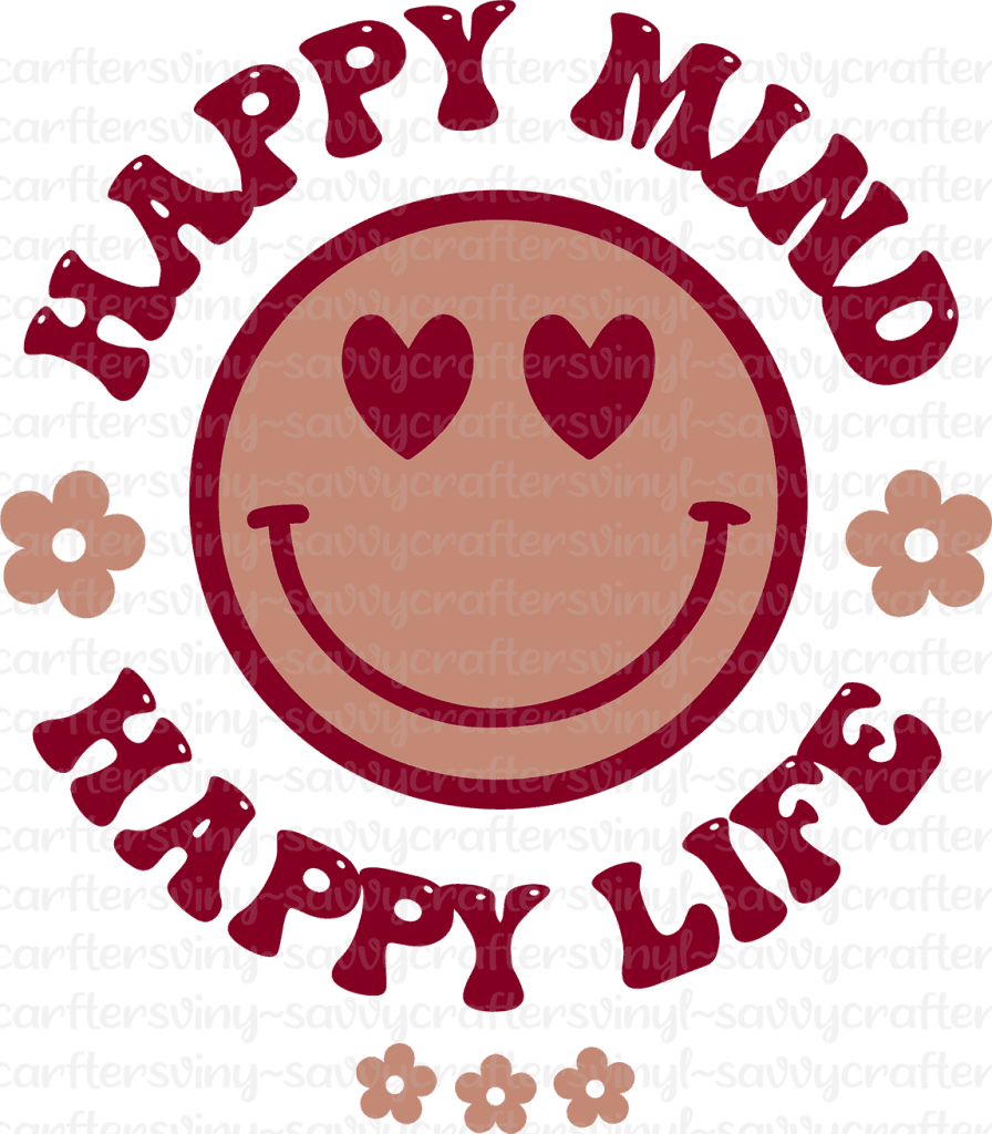 Happy Mind - Savvy Crafters Vinyl & Gifts