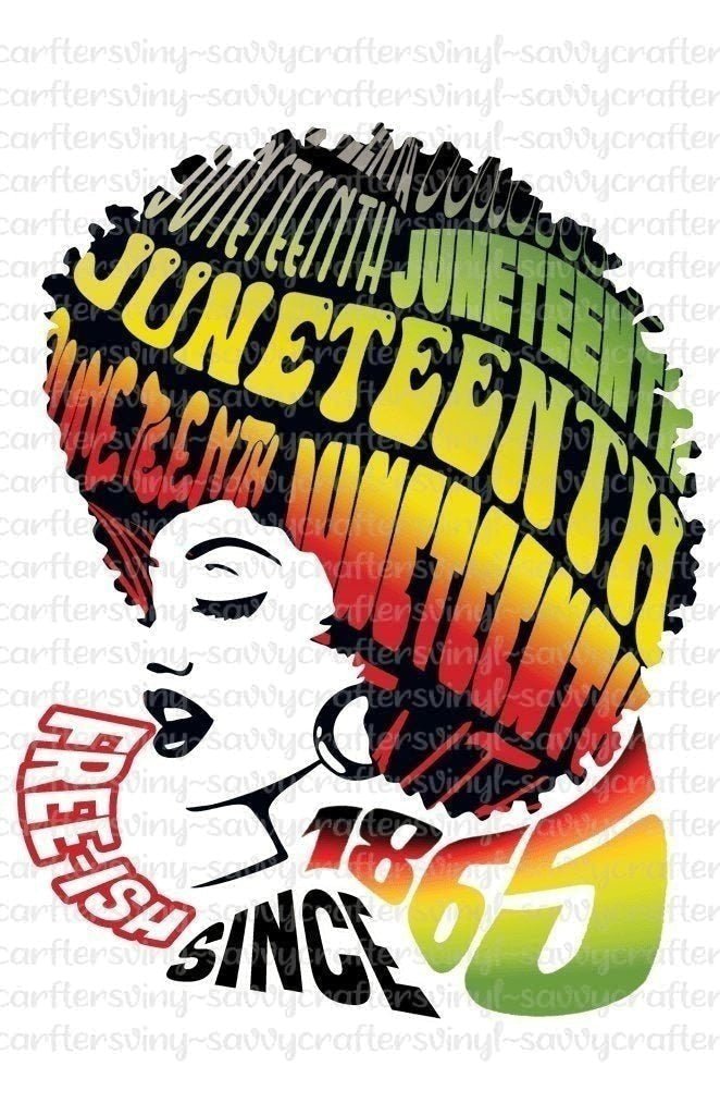 Juneteenth Black Woman Afro Speak Freeish (exclusive) - Savvy Crafters Vinyl & Gifts