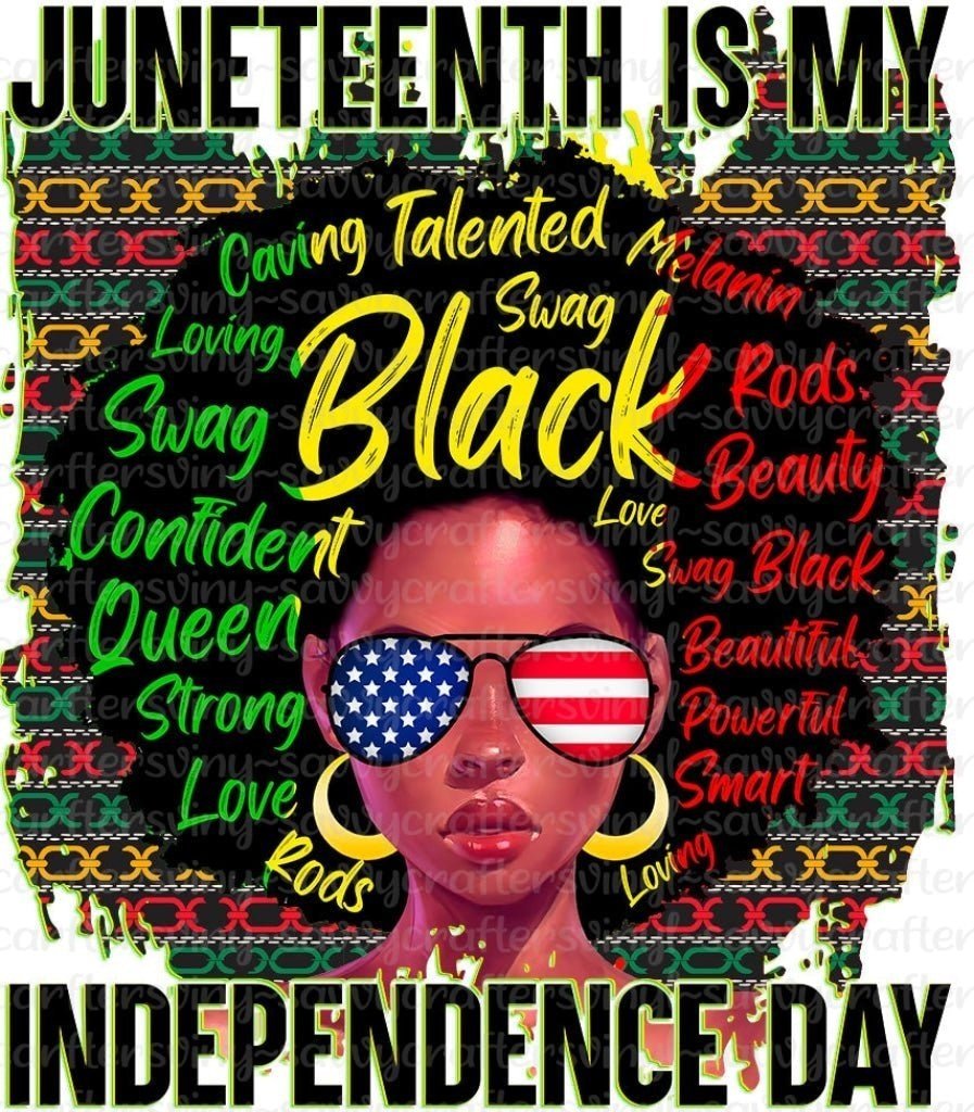 Juneteenth Independence Day Afro - Savvy Crafters Vinyl & Gifts