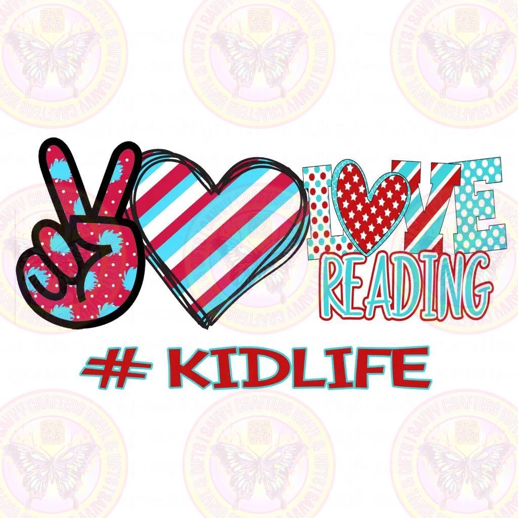 Kid Life Love Reading - Savvy Crafters Vinyl & Gifts