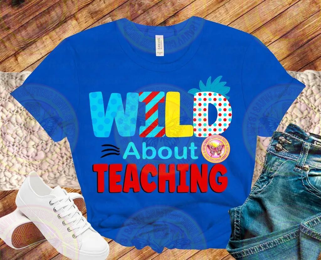 Wild About Teaching Seuss Inspired - Savvy Crafters Vinyl & Gifts